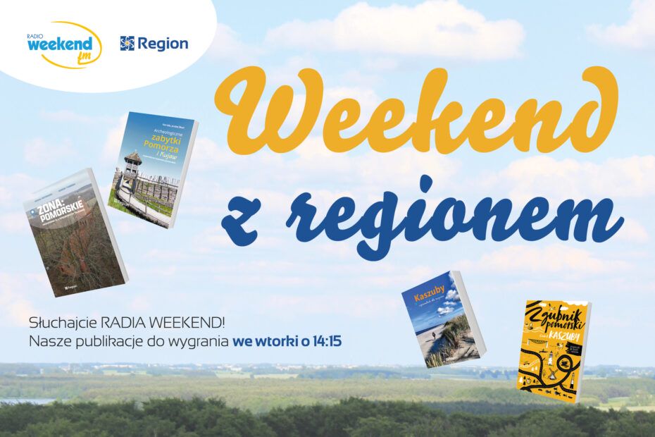 Weekend z regionem, weekend w regionie, konkurs