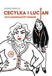 Cecylka i Lucjan, czyli samorządowy romans